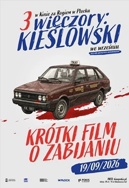 3 Wieczory: KIEŚLOWSKI. Krótki film o zabijaniu